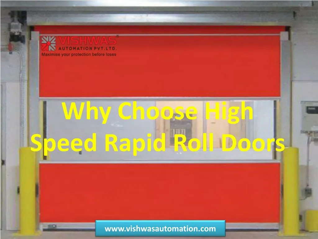 why choose high speed rapid roll doors
