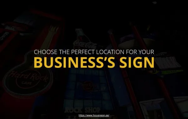 How to choose the ideal location for your businessâ€™s sign