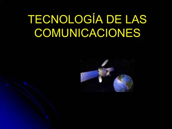 TECNOLOG A DE LAS COMUNICACIONES