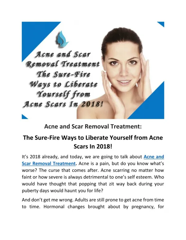 Acne and Scar Removal Treatment: The Sure-Fire Ways to Liberate Yourself from Acne Scars In 2018!