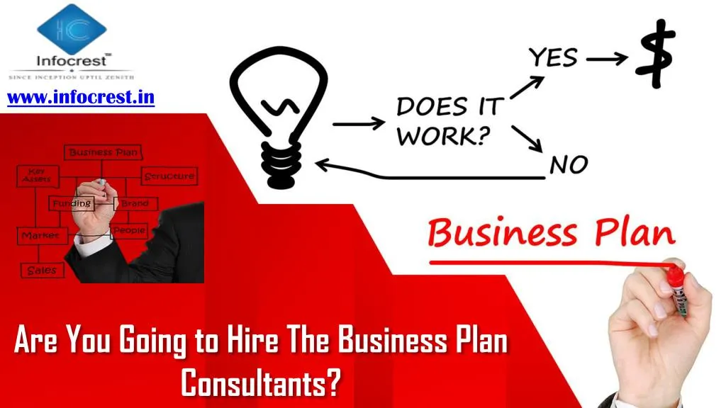 are you going to hire the business plan consultants