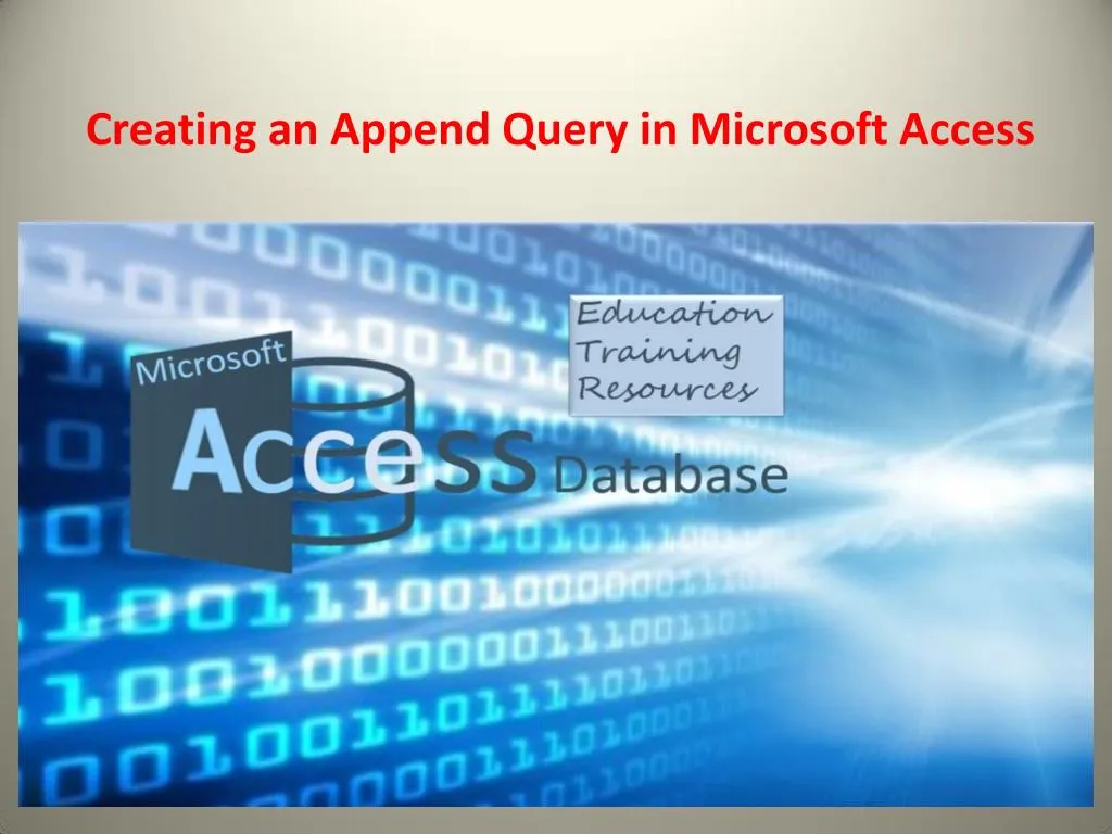 creating an append query in microsoft access