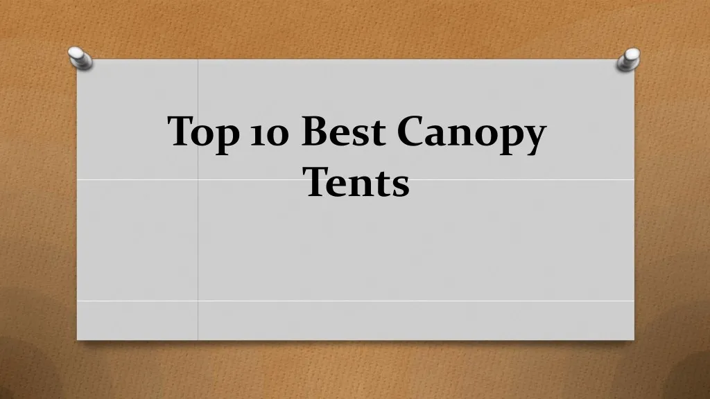 top 10 best canopy tents