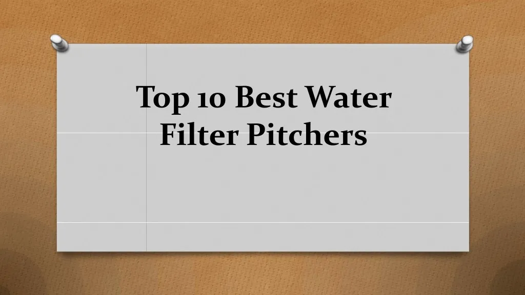 top 10 best water filter pitchers
