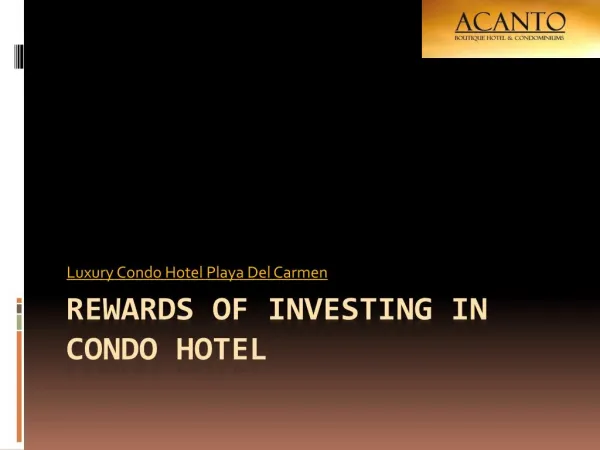 Rewards of Investing in Condo Hotel