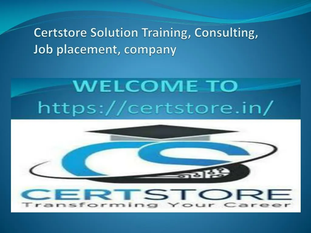 certstore solution training consulting job placement company