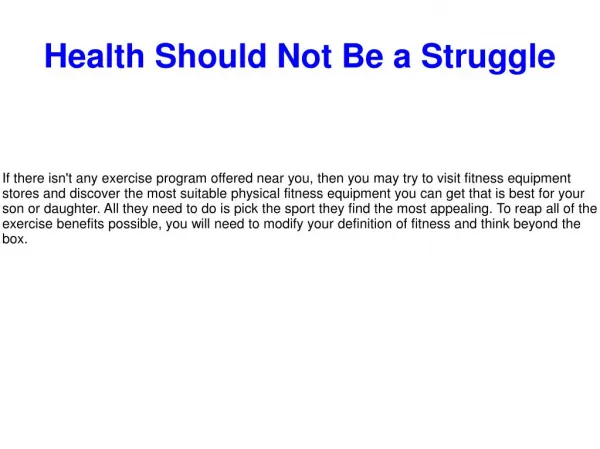 Health Should Not Be a Struggle