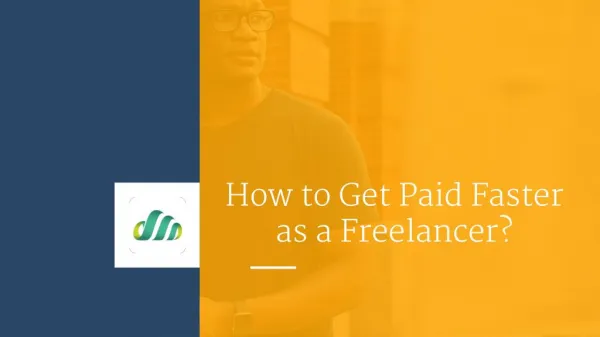 How to Get Paid Faster as a Freelancer?