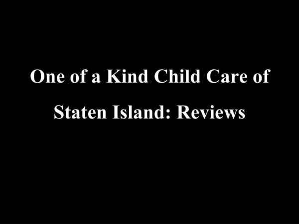 One of a Kind Child Care of Staten Island Reviews