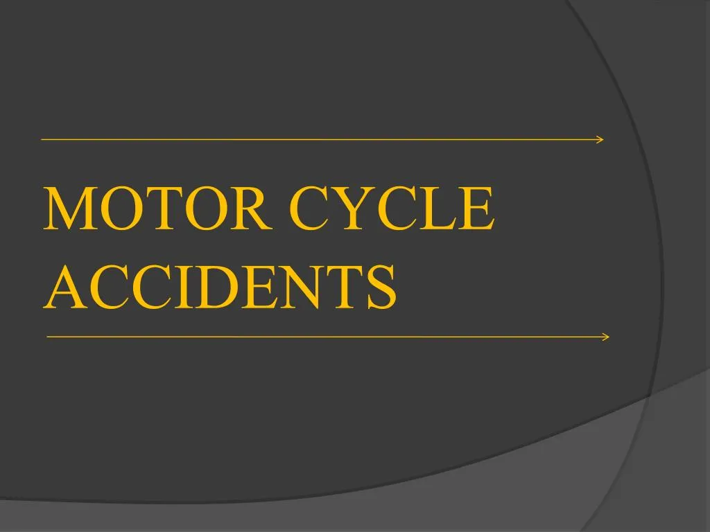 motor cycle accidents