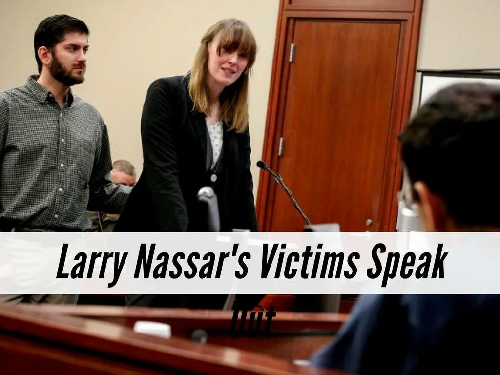 larry nassar s victims speak out