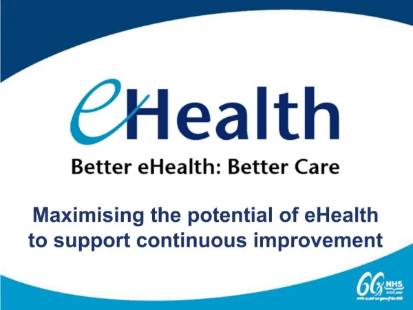 Maximising the potential of eHealth to support continuous improvement