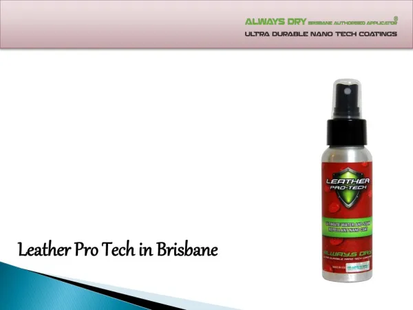 Leather Pro Tech in Brisbane - Always Dry Brisbane Authorised Applicator