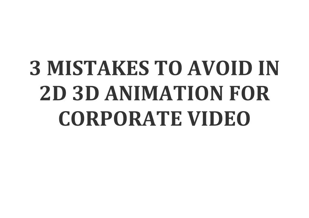 3 mistakes to avoid in 2d 3d animation