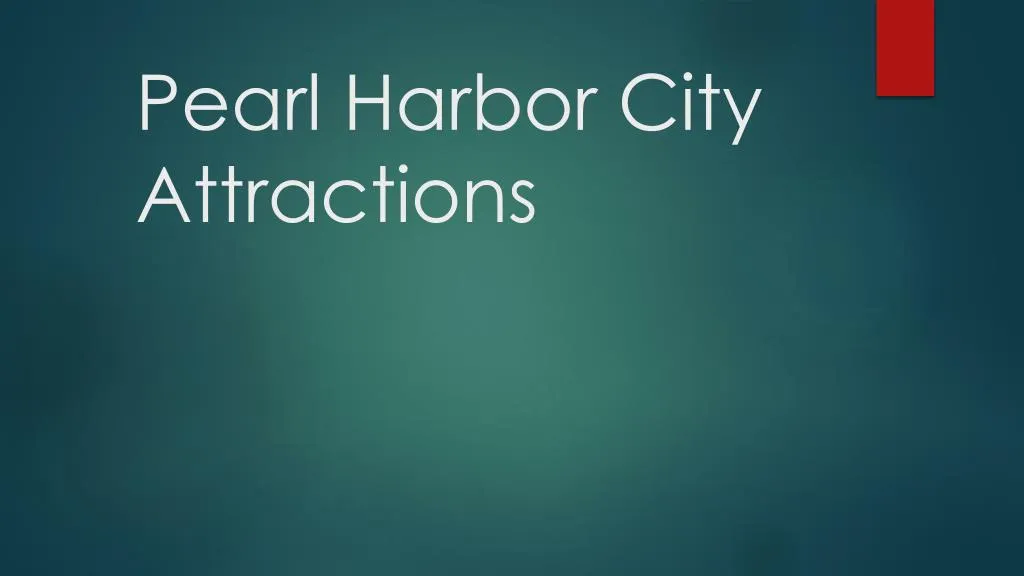 pearl harbor city attractions