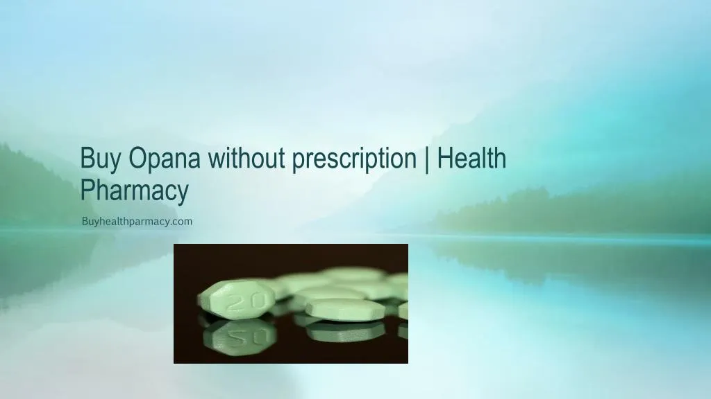 buy opana without prescription health pharmacy