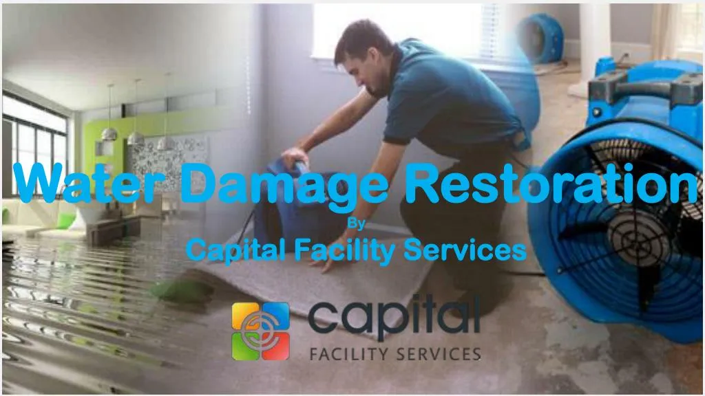 water damage restoration by capital facility