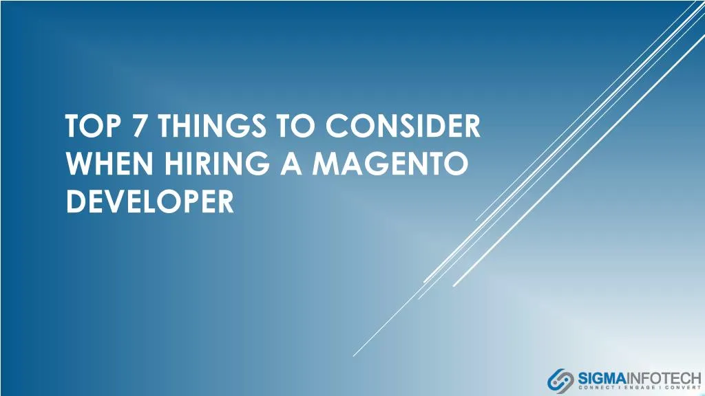 top 7 things to consider when hiring a magento developer