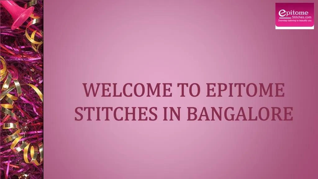 welcome to epitome stitches in bangalore