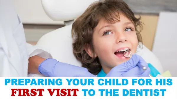 Preparing Your Child for His First Visit to the Dentist