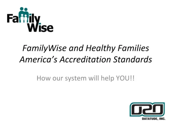 FamilyWise and Healthy Families America s Accreditation Standards