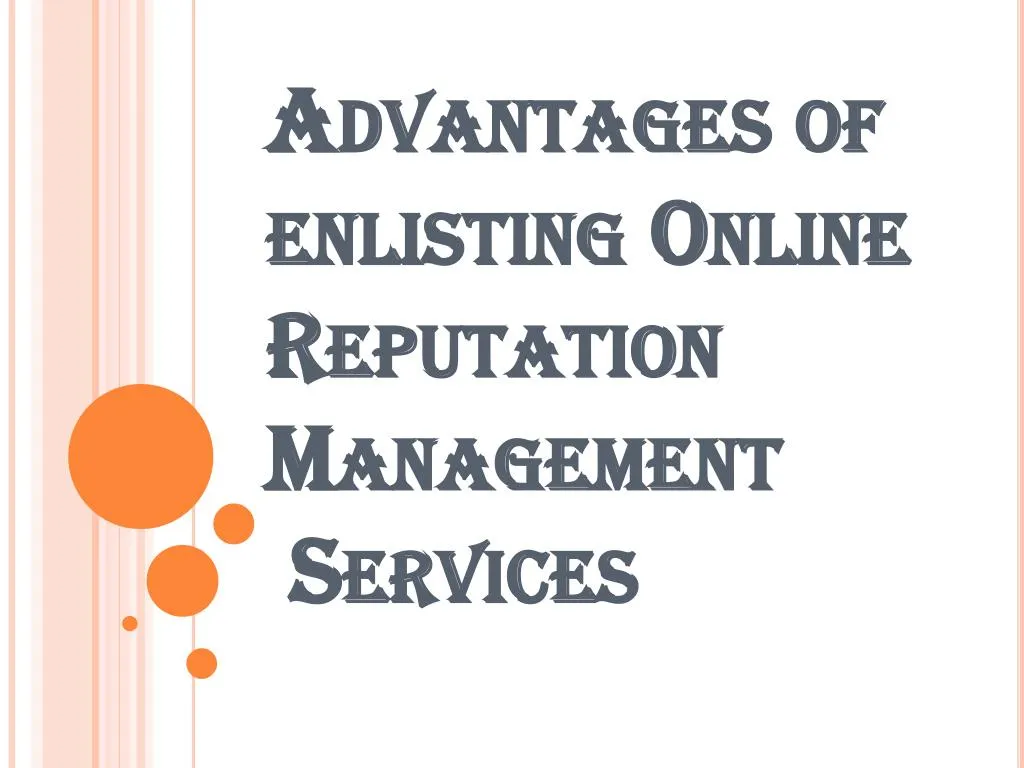 advantages of enlisting online reputation management services