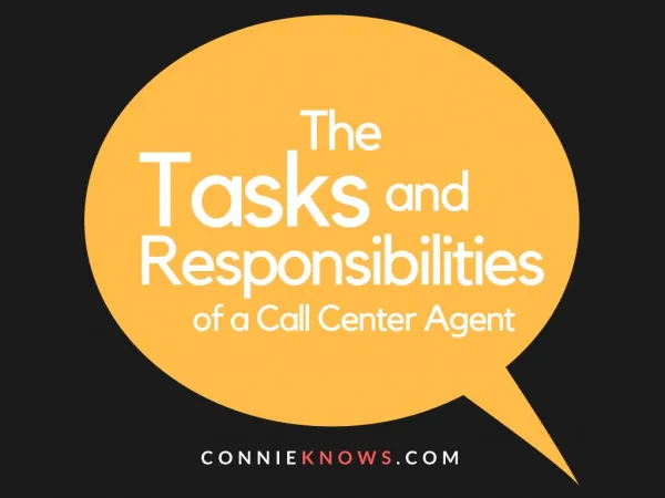 Tasks and Responsibilities of a Call Center Agent - ConnieKnows