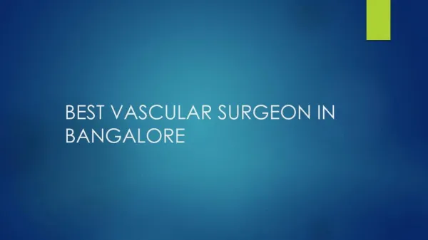 Best vascular surgeon in bangalore