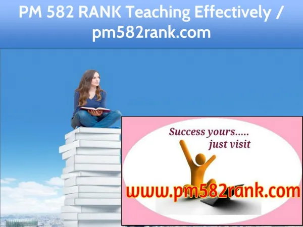 PM 582 RANK Teaching Effectively / pm582rank.com