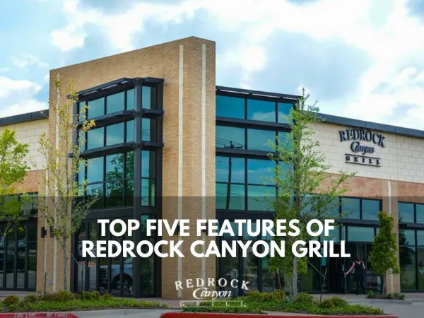 Top Five Features of Redrock Canyon Grill