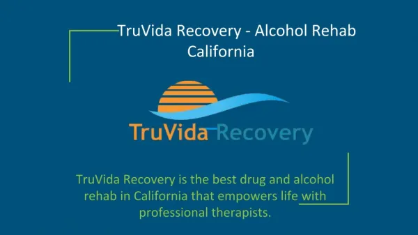 TruVida Recovery - Alcohol Rehab California