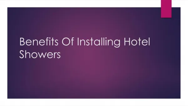 Benefits Of Installing Hotel Showers