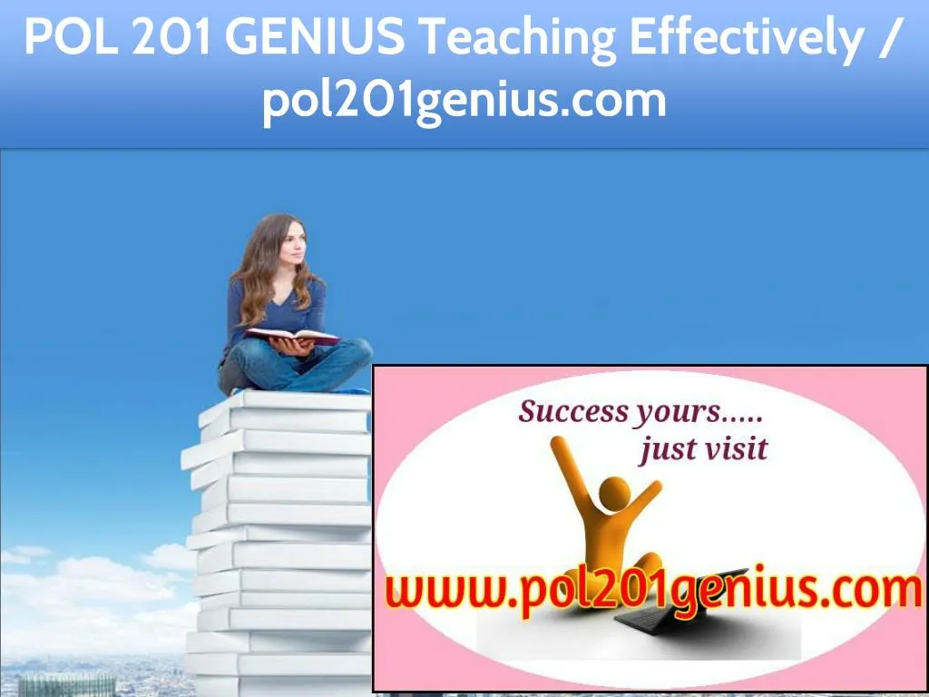 pol 201 genius teaching effectively pol201genius