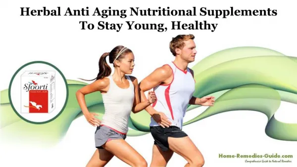 Herbal Anti Aging Nutritional Supplements to Stay Young, Healthy