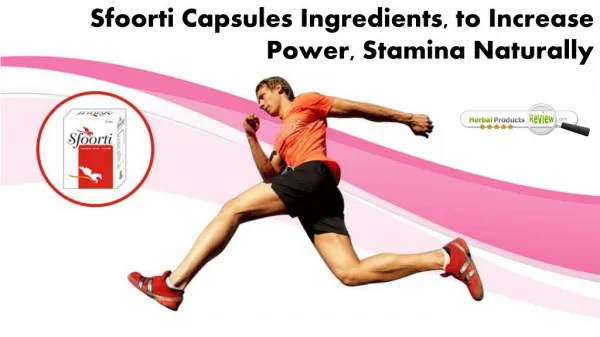 Sfoorti Capsules Ingredients, to Increase Power, Stamina Naturally