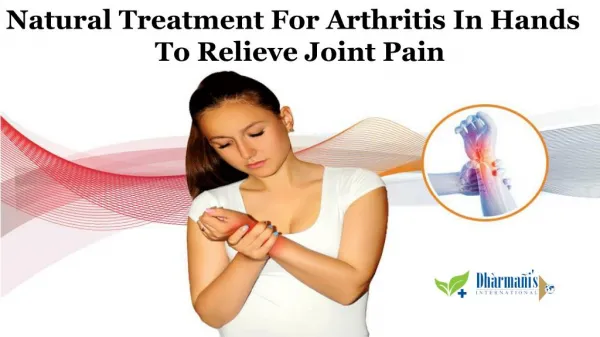 Natural Treatment for Arthritis in Hands to Relieve Joint Pain
