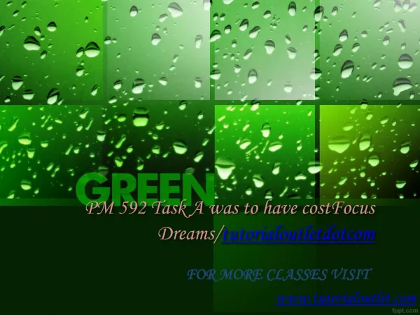 PM 592 Task A was to have costFocus Dreams/tutorialoutletdotcom