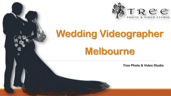 Wedding Videographer Melbourne - Tree Photo & Video Studio