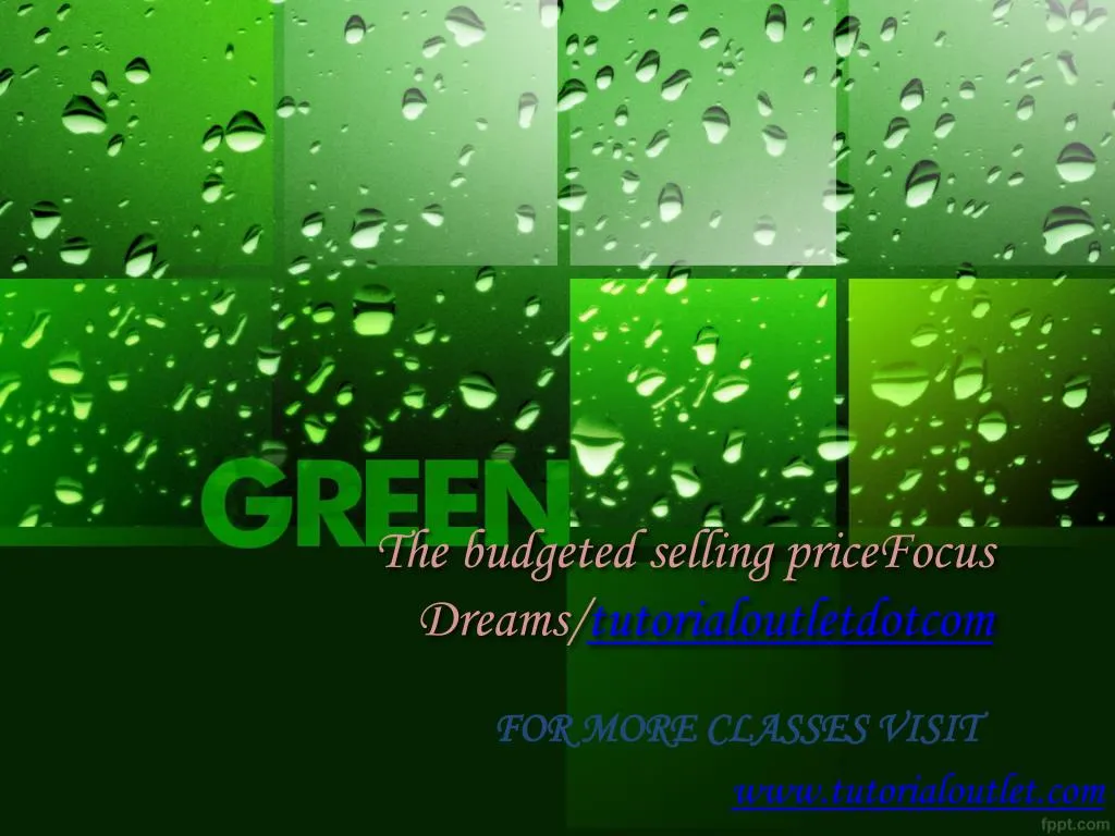 the budgeted selling pricefocus dreams tutorialoutletdotcom