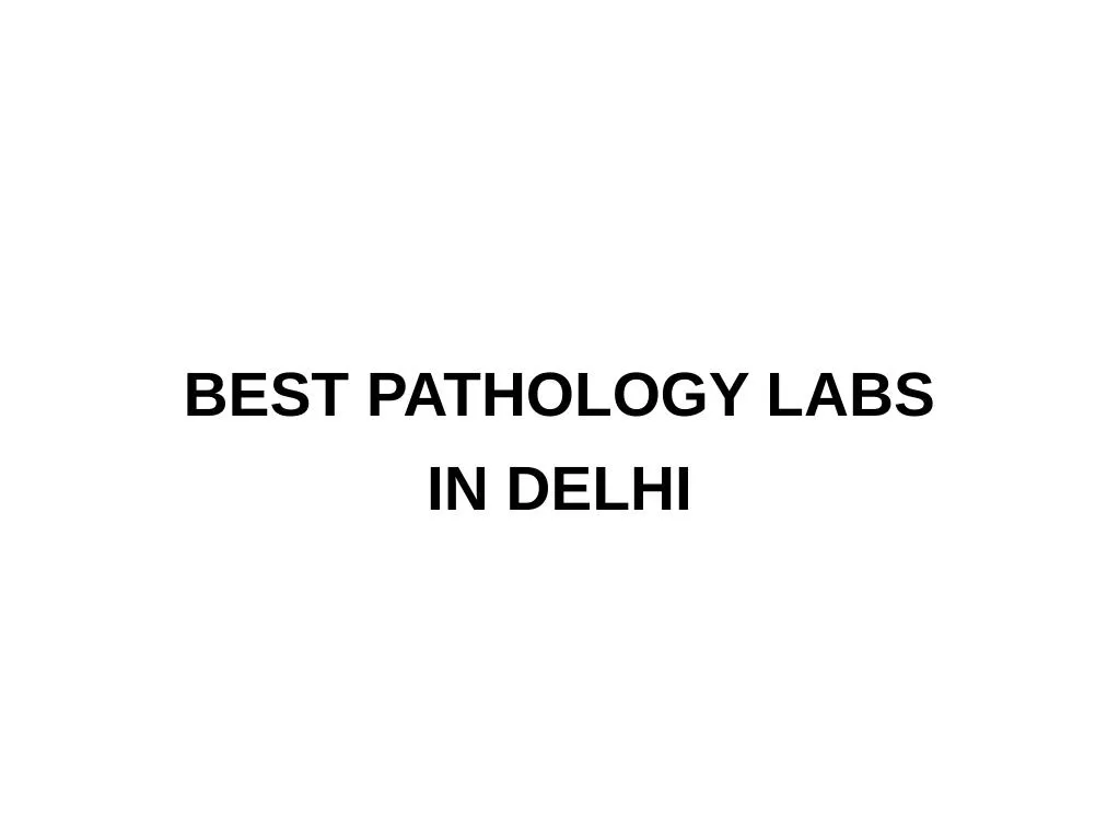 best pathology labs in delhi