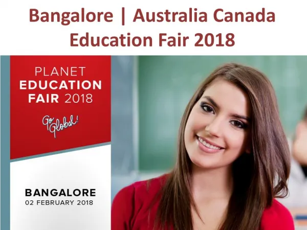 Bangalore | Australia Canada Education Fair 2 February 2018