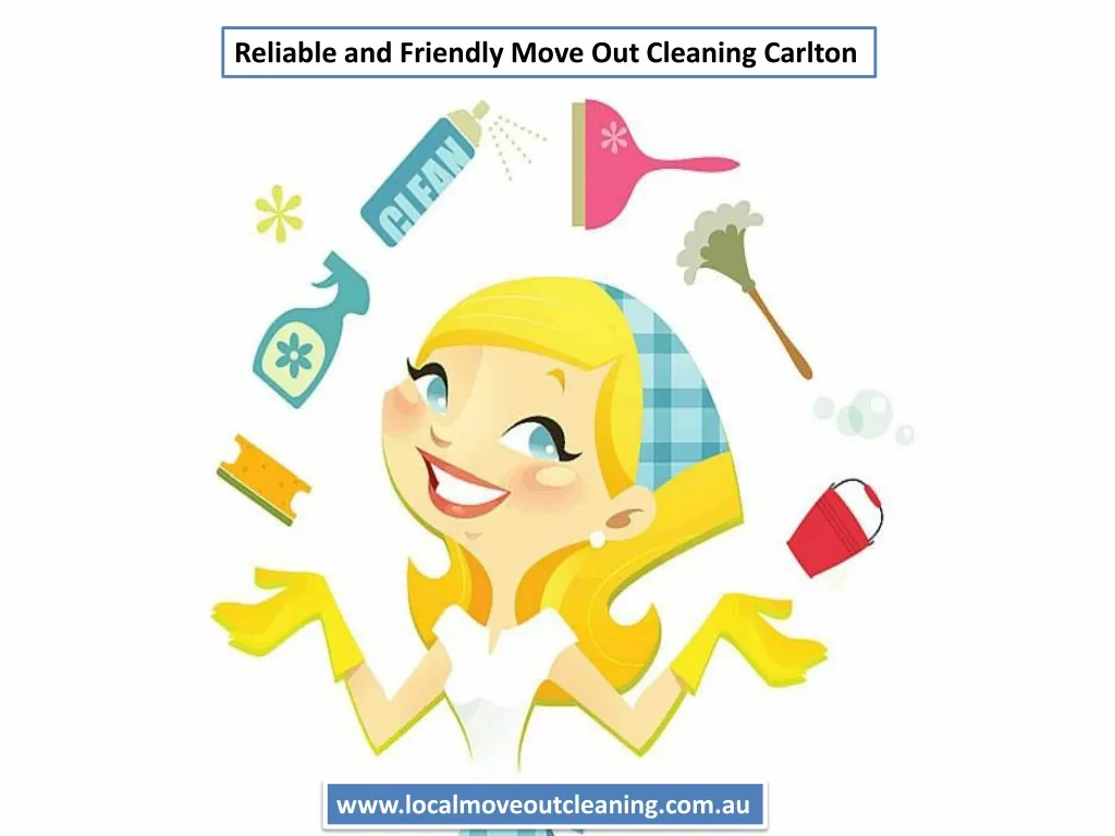 reliable and friendly move out cleaning carlton