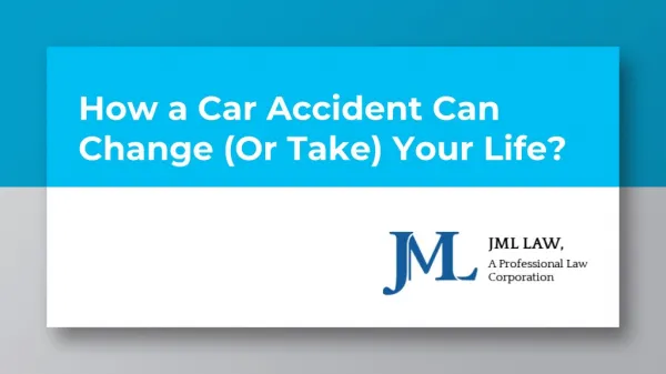How a Car Accident Can Change (Or Take) Your Life?