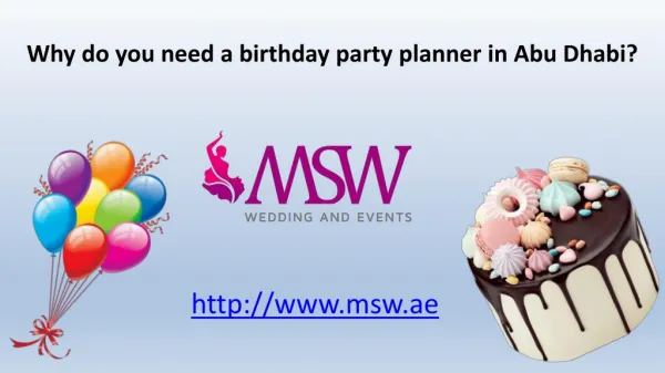 Why do you need a birthday party planner in Abu Dhabi?