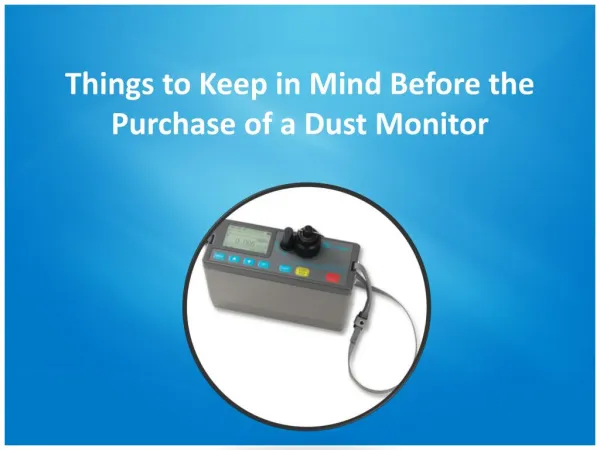 Things to Keep in Mind before the Purchase of a Dust Monitor