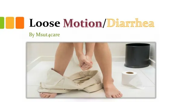 How to treat & Cure of Loose Motion/Diarrhea by must4care
