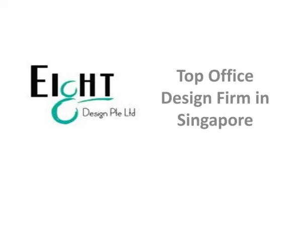 Eight Design- Top Office Design Company in Singapore