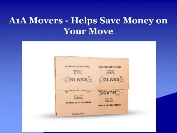 A1A Movers - Helps Save Money on Your Move