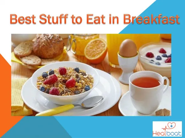 Healthy food for Breakfast