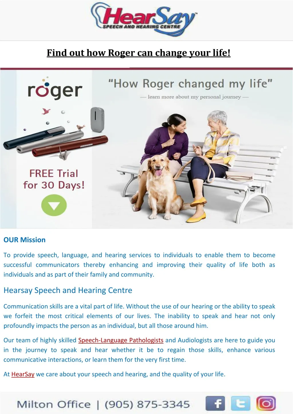 find out how roger can change your life